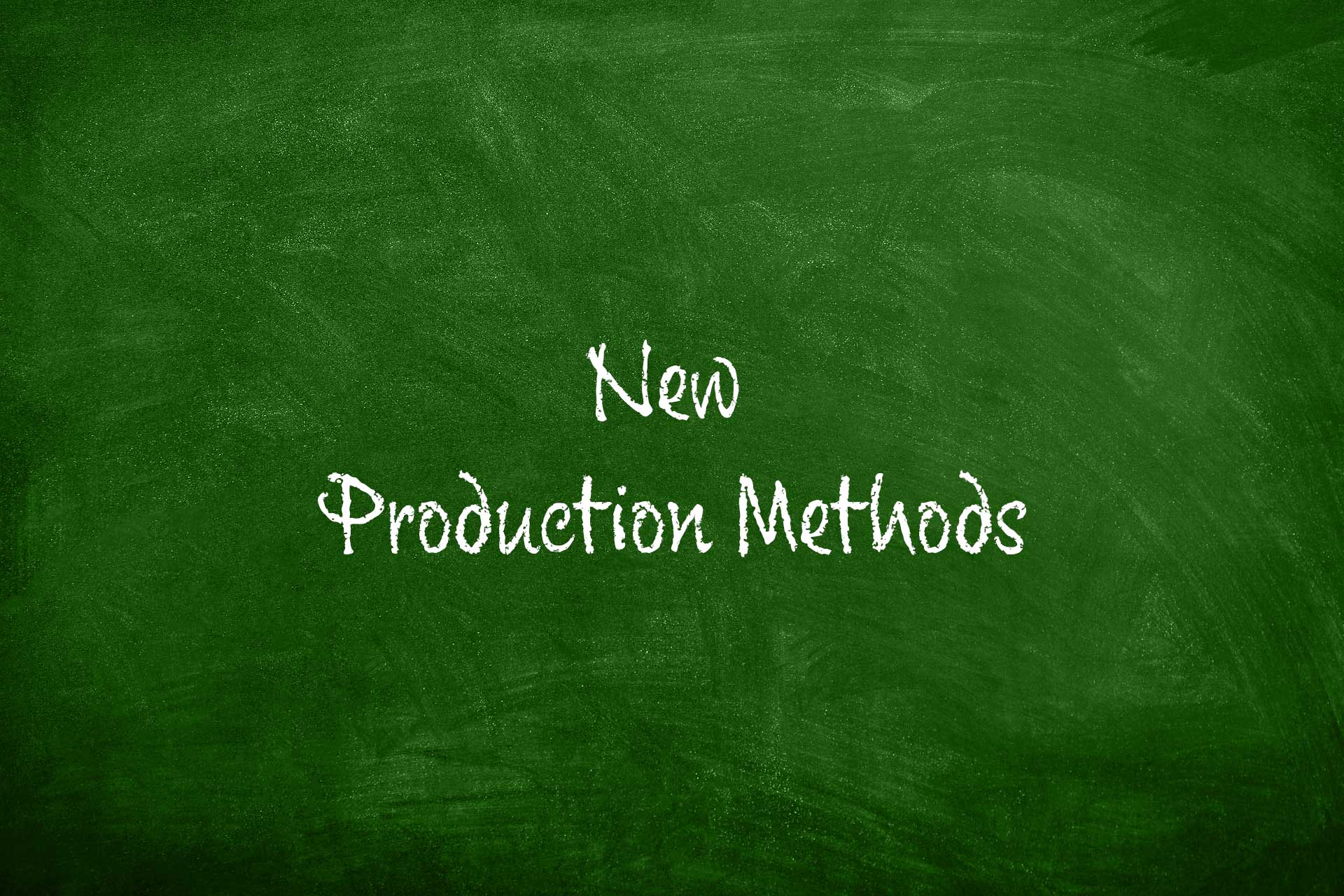New-Production-Methods